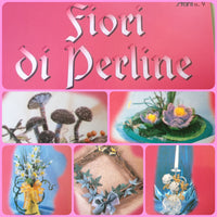 gigli edera rose di Venezia funghi ninfea creare con kit perline libri manuali creativi fiori stafil numero 9