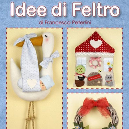 copertina libretto idee di feltro francesca peterlini coccarda cicogna nascita bebè casetta delle bambole di pannolenci